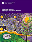 Restorative Journey: Indigenous Educational Wellness